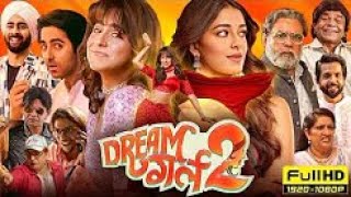 Dream Girl 2 Full Movie 2024 |  Ayushman Khurana  Ananya Pandey | Paresh Rawal  Rajpal Y