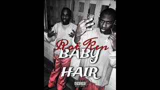 Rot Ken - Baby Hair (Official Audio)