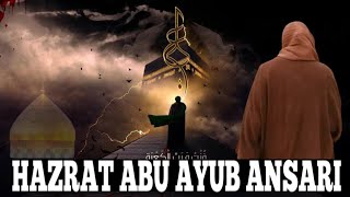 Muhammad (S.A.W) & Hazrat Abu Ayub Ansari R.A Ka Waqia | Wazaif Sheikh