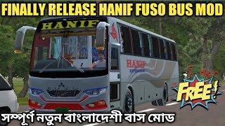 FINALLY RELEASE HANIF FUSO NEW BUS MOD FOR BUSSID । রিলিজ হানিফ ফুসো বাস মোড। BUS SIMULATOR BUS MOD