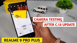 Realme 9 Pro Plus Camera Test After C13 Update | Camera Test Realme 9 Pro Plus