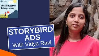 Relationship Marketing and Connecting Through Your Story with Storybird Ads’ Vidya Ravi