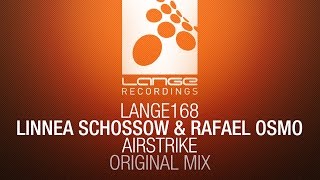 Linnea Schossow & Rafael Osmo - Airstrike (Original Mix) [OUT NOW]