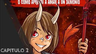 Audiolibro CAPITULO 2 ELLA O COMÓ APRENDÍ A AMAR A UN DEMONIO