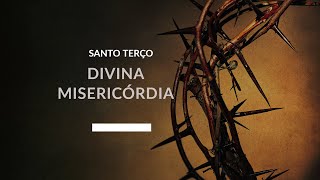 Santo Terço da Divina Misericórdia - 16/08/2024 - 21h!