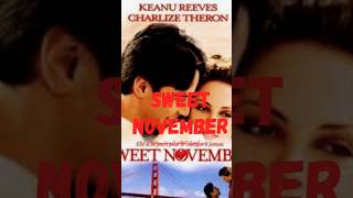 أفضل الافلام الرومانسية وأكثرها مشاهدة "sweet November"