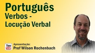 Verbo - Aula 15 (LocuçãoVerbal)