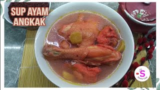 RESEP SUP AYAM ANGKAK | COCOK UNTUK PENDERITA DBD DAN IBU MELAHIRKAN