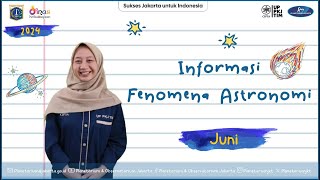 Informasi Fenomena Astronomi 2024 - Episode 06