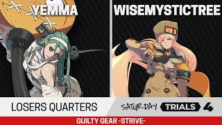 Saturday Trials 4 GGST Losers Quarters - Yemma (A.B.A) vs WiseMysticTree (Millia)