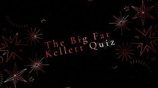 Big Fat Kellett Quiz Promo 3