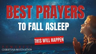 The Best Sleep Prayer|Peaceful Bible Sleep Talk Down To Invite God's Presence Christian Motivation