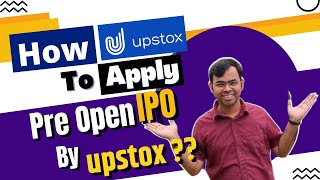 How to apply for pre open IPO in upstox | IPO pre application | Pre apply IPO??