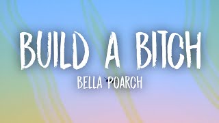 Bella Poarch - Build a B*tch (Lyrics)