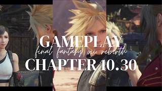 Back to Nibelheim?! | Ch10-30 Final Fantasy 7 FF7 Rebirth リバース Gameplay