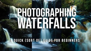 Landscape Photography: A Guide to Photographing Waterfalls - Tips and Tricks for Better Shots.