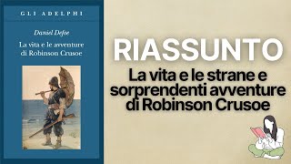 👉🏽 Riassunti La vita e le strane e sorprendenti avventure di Robinson Crusoe📖 - TRAMA & RECENSIONE ✅