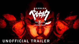 Berserk the black Swordsman Trailer Reaction