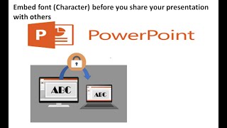 Embed font (character) before you share your presentation with others: video 64