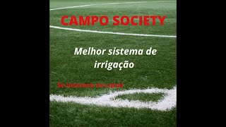 MELHOR SISTEMA DE IRRIGAÇÃO PARA SEU CAMPO SOCIETY.