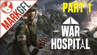 War Hospital - New Strategy Game set in WW1 - part 1