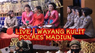 🔴 LIVE STREAMING WAYANG KULIT POLRES MADIUN MALAM INI