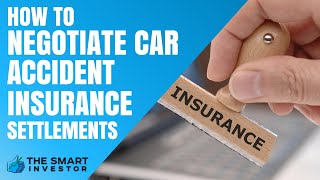 How To Negotiate Car Accident Insurance Settlements?