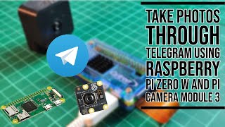 Raspberry Pi Zero W to Telegram Photo Using Bot