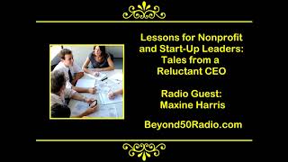 Lessons for Nonprofit and Start-Up Leaders: Tales from a Reluctant CEO