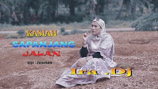 Lagu Minang Terbaru - Kasiah Sapanjang Jalan - Ira DJ (Official Music Video)