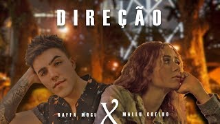 Mallu Coelho X Raffa Mogi - Direção (Lyric Video)