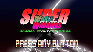 Super World Warriors Full Game Release (All Hidden CPU fight)