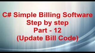 C# Simple Billing Software Part - 12 ( Update Bills Code)