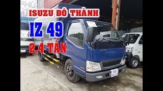 Bán xe tải 2.4 tấn vào thành phố IZ49 Đô Thành cho vay ngân hàng 0902826239