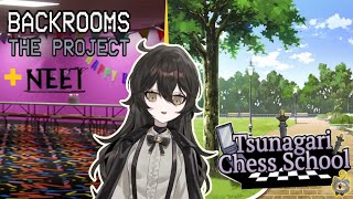 【Backrooms: The Project + Neet + Tsunagari Chess School】Indie Horror Game Night!