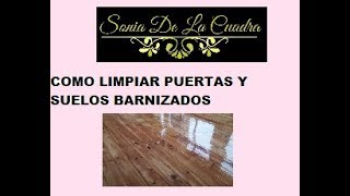 ✅ Cómo LIMPIAR **PUERTAS Y VENTANAS** de MADERA BARNIZADA