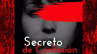 Secreto de Confesión - Cortometraje 2021