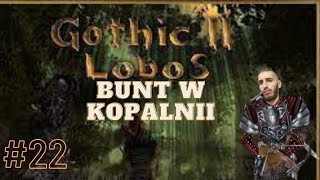 #22 Gothic Lobos "Bunt w kopalnii"