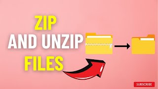 How to Zip And Unzip Zipfiles