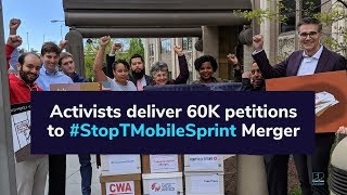 Activists deliver 60K petitions to #StopTMobileSprint Merger