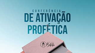 CONFERÊNCIA DE ATIVAÇÃO PROFÉTICA I Ap. Márcio Tanino I 04/12/12