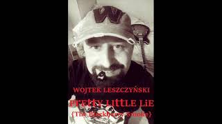 Wojtek Leszczyński - Pretty Little Lie (The Blackberry Smoke)