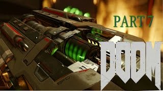 B.F.Fucking. G.!!! Doom 4 - Gamplay Walkthrough - Part 7