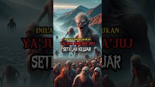 INILAH YANG DILAKUKAN YA'JUJ DAN MA'JUJ SETELAH KELUAR #kisah #kisahnyata #misteri #faktaunik