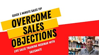 How To Overcome Objections In Sales - Salesmate.io Review and Webinar - Salesmate Review