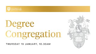 Degree Congregation - 10.30am Thursday 19th January 2023