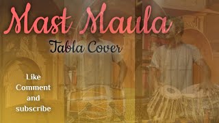 Mast Maula || Tabla Cover || Ranjeet Rajwada #MastMaula #RanjeetRajwada