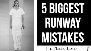 5 Biggest Runway Walking Mistakes