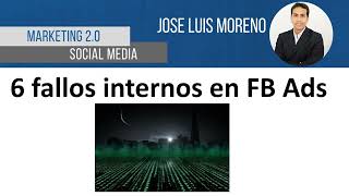 6 fallos internos en Facebook Ads