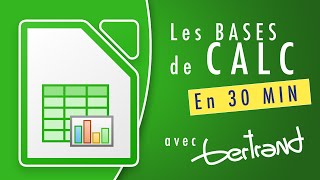 [ TUTO ] LibreOffice Calc : les BASES en 30 minutes !   ( Tutorial / cours en français )